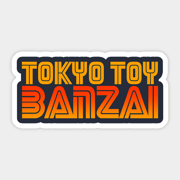 TOKYO TOY BANZAI "SUNSET" LOGO Sticker by TOKYO TOY BASTARD TEE BODEGA